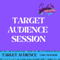 TARGET AUDIENCE SESSION 1-on-1